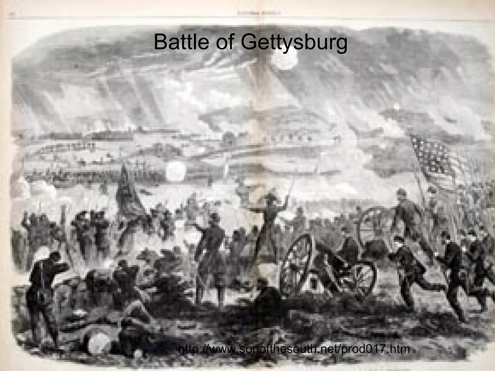 Battle of Gettysburg http://www.sonofthesouth.net/prod017.htm