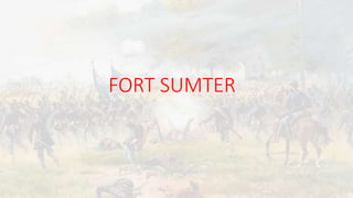 FORT SUMTER
 