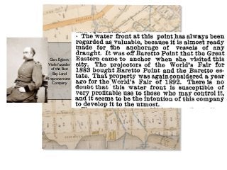 Gen. Egbert
Viele founder
of the East
Bay Land
Improvement
Company
 