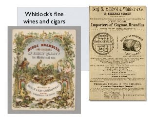 Whitlock’s ﬁne
wines and cigars
 