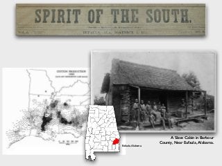 A Slave Cabin in Barbour
County, Near Eufaula, Alabama.
Eufaula, Alabama.
 