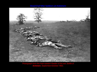 Dead Civil War Soldiers at AntietamPhotograph from the main eastern theater of the war, Battle of Antietam, September-October 1862. 