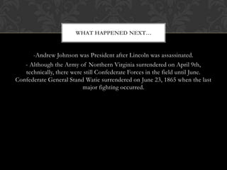 - Although most of the Confederate states had declared their secession from the Union before the Battle of Ft. Sumter, no shots had been fired, the mail continued to be delivered in both directions, as did telegraph messages and rail service. After Sumter was captured, the Union increased its military strength to recapture the fort, so the war continued and expanded. What Happened during the War???