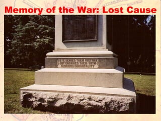 Memory of the War: Lost Cause 