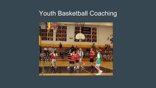 Youth Basketball Coaching
 