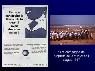 1ère campagne de
propreté de la ville et des
plages 1997
 