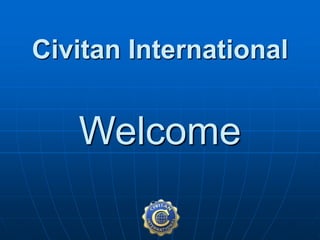 Civitan International
Welcome
 