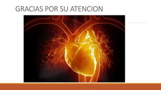 GRACIAS POR SU ATENCION
 