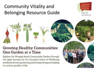 31
Community Vitality and
Belonging Resource Guide
 