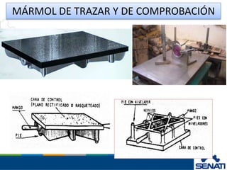 MÁRMOL DE TRAZAR Y DE COMPROBACIÓN
 