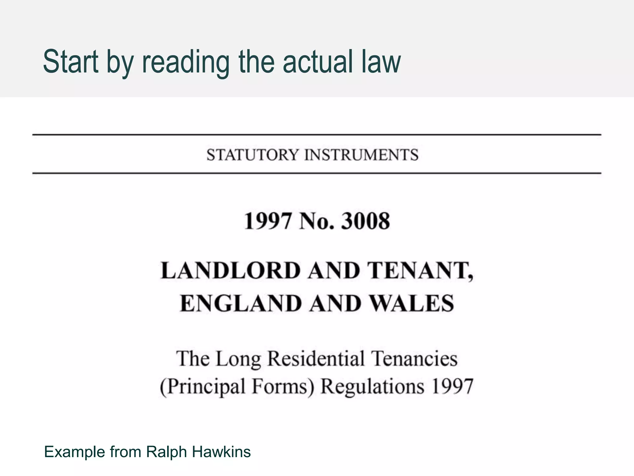 Start by reading the actual law
Example from Ralph Hawkins
 