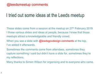 @leedsmeetup comments
I tried out some ideas at the Leeds meetup
These slides come from a session at the meetup on 27th Fe...