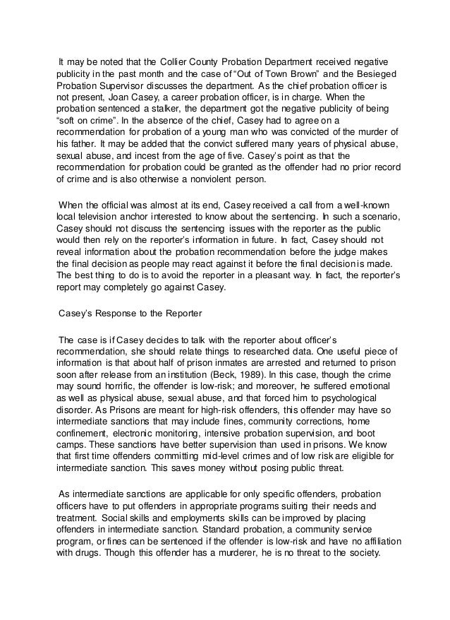 case study out of town brown and the besieged probation supervisor This case study will examine four parts of out-of-town brown and the besieged probation supervisor the first is what should casey’s response be to the reporter concerning the agency’s recommendation. case study out of town brown and the besieged probation supervisor This case study will examine four parts of out-of-town brown and the besieged probation supervisor the first is what should casey’s response be to the reporter concerning the agency’s recommendation.