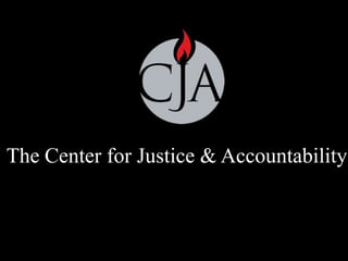 The Center for Justice & Accountability
 