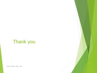Thank you 
SAJNA FATHIMA, SMBS , MGU 
