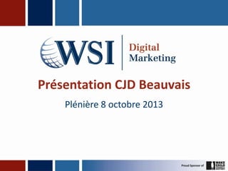 Présentation CJD Beauvais
Plénière 8 octobre 2013

 