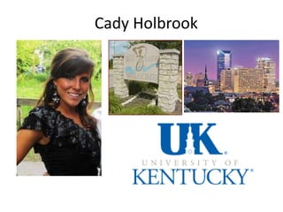 Cady Holbrook
 