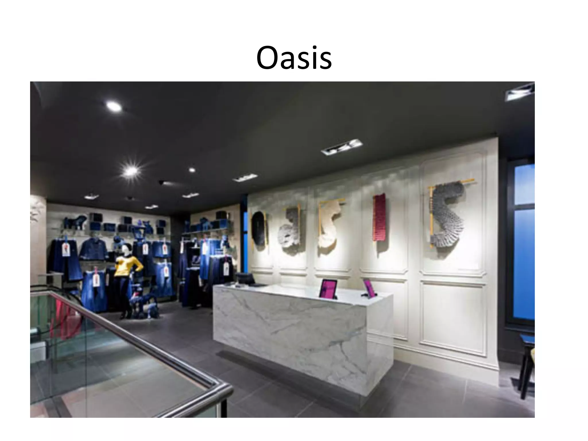 Oasis	
  
 