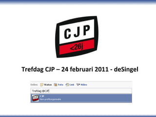 Trefdag CJP – 24 februari 2011 - deSingel 
