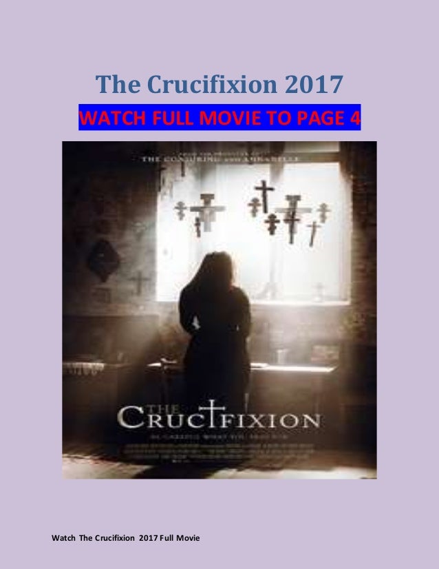 Streaming The Crucifixion 2017 Full Movies Online