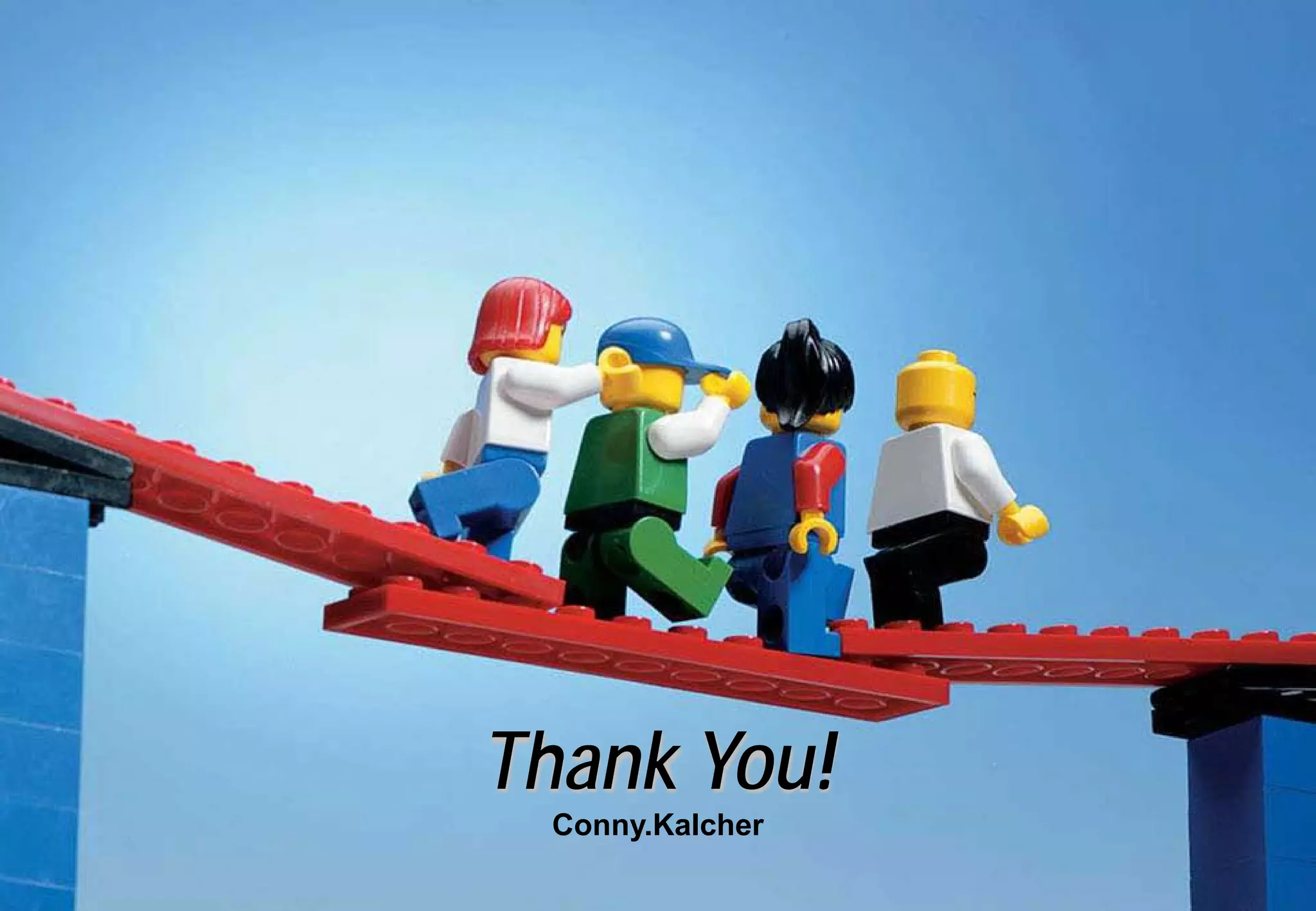 Shared Identity



•   BUILD A GROUP MODEL
•   BUILD A SHARED UNDERSTANDING OF
    THE IDEAL IAF CONFERENCE
    EXPERIENCE
•   YOU HAVE 40 MINUTES TO BUILD
•   PRACTICE YOUR STORY
•   SHARE YOUR STORIES BETWEEN THE
    GROUPS




                        Thank You!
                            Conny.Kalcher
 