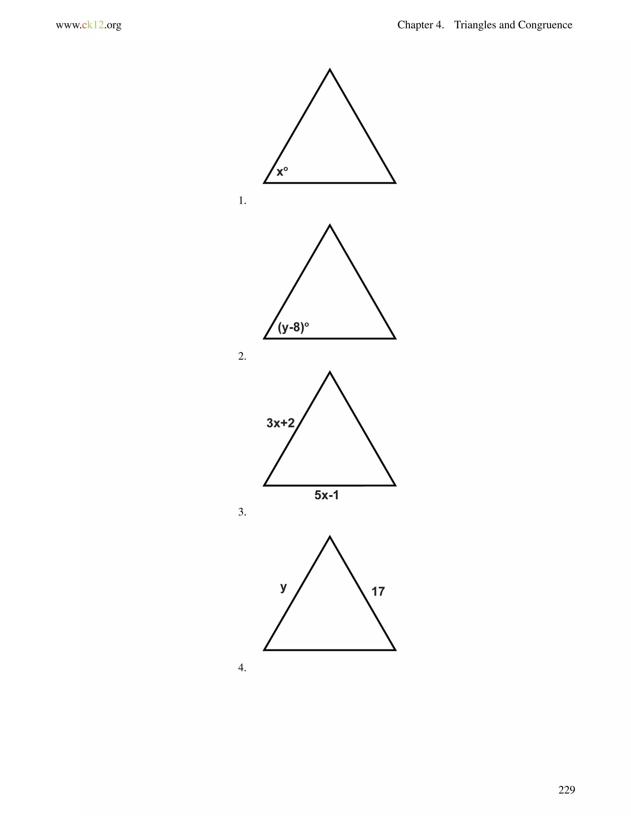 www.ck12.org Chapter 4. Triangles and Congruence 
1. 
2. 
3. 
4. 
229 
 