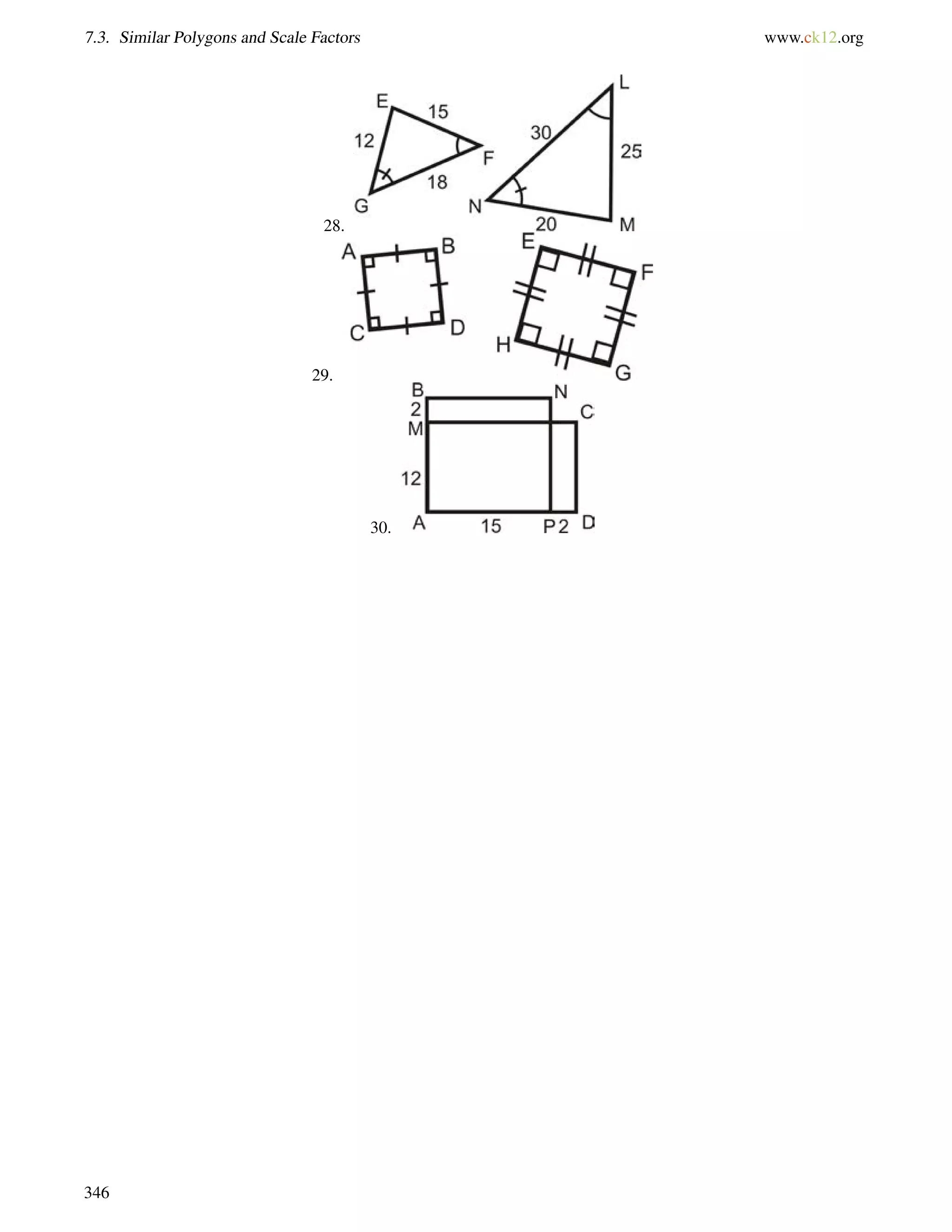 7.3. Similar Polygons and Scale Factors www.ck12.org 
28. 
29. 
30. 
346 
 