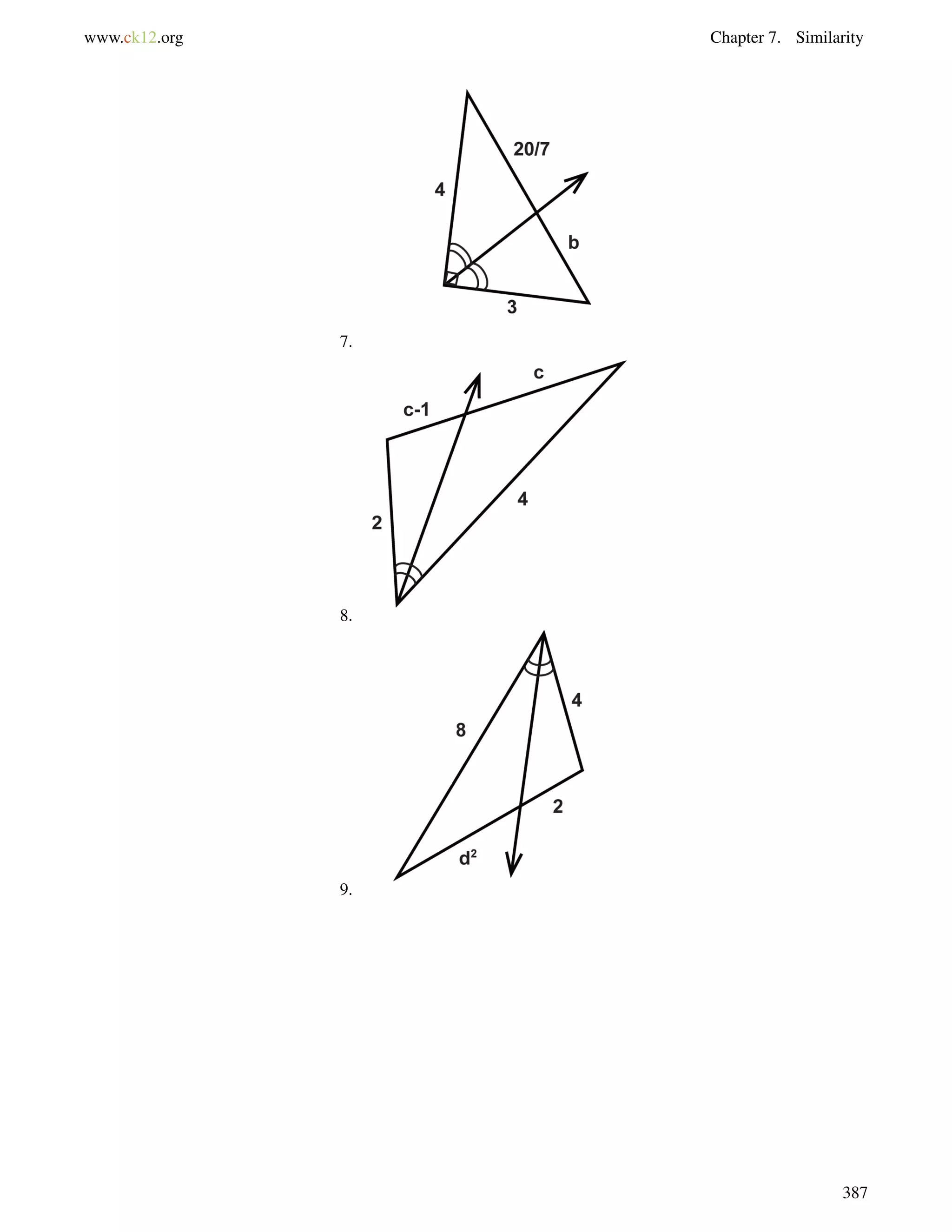 www.ck12.org Chapter 7. Similarity 
7. 
8. 
9. 
387 
 