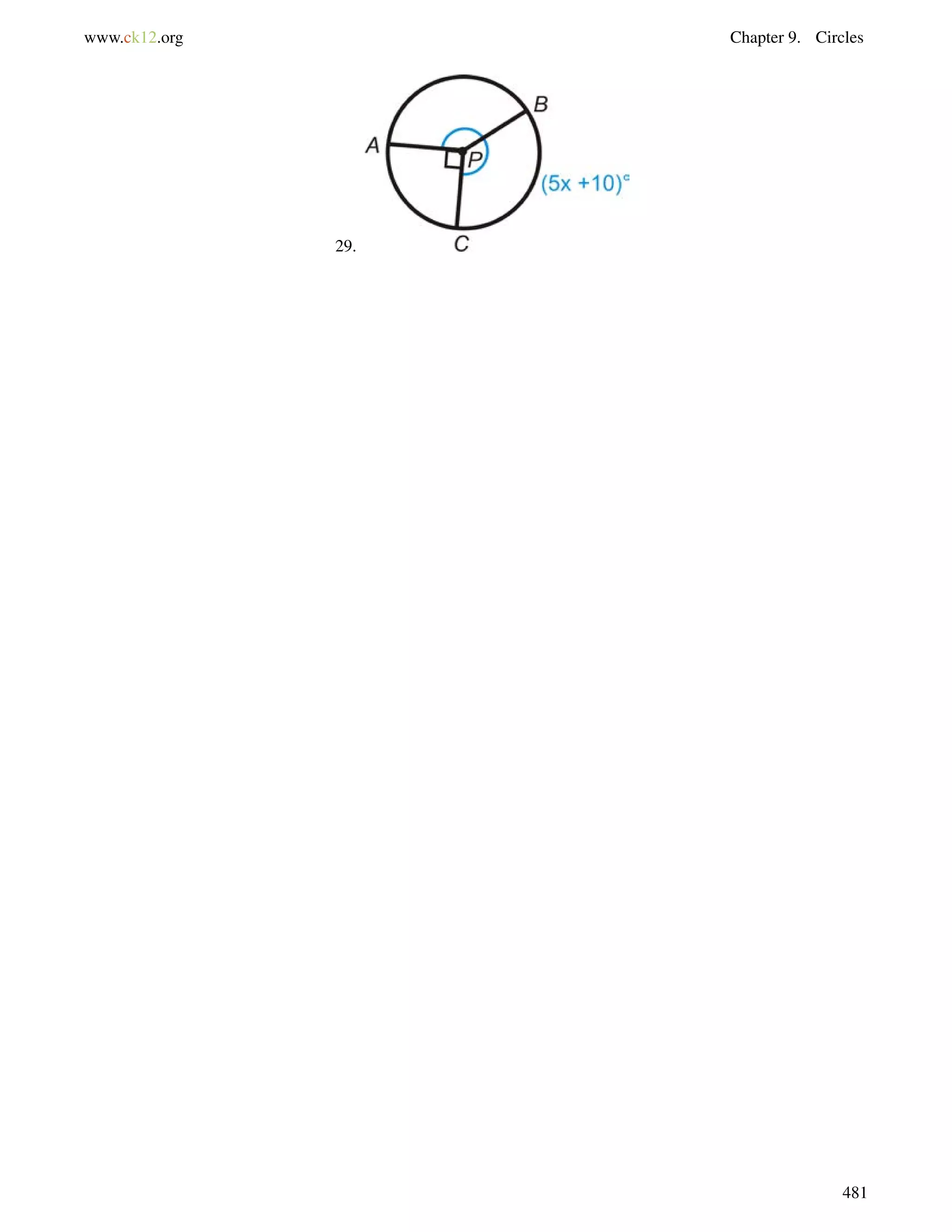 www.ck12.org Chapter 9. Circles 
29. 
481 
 