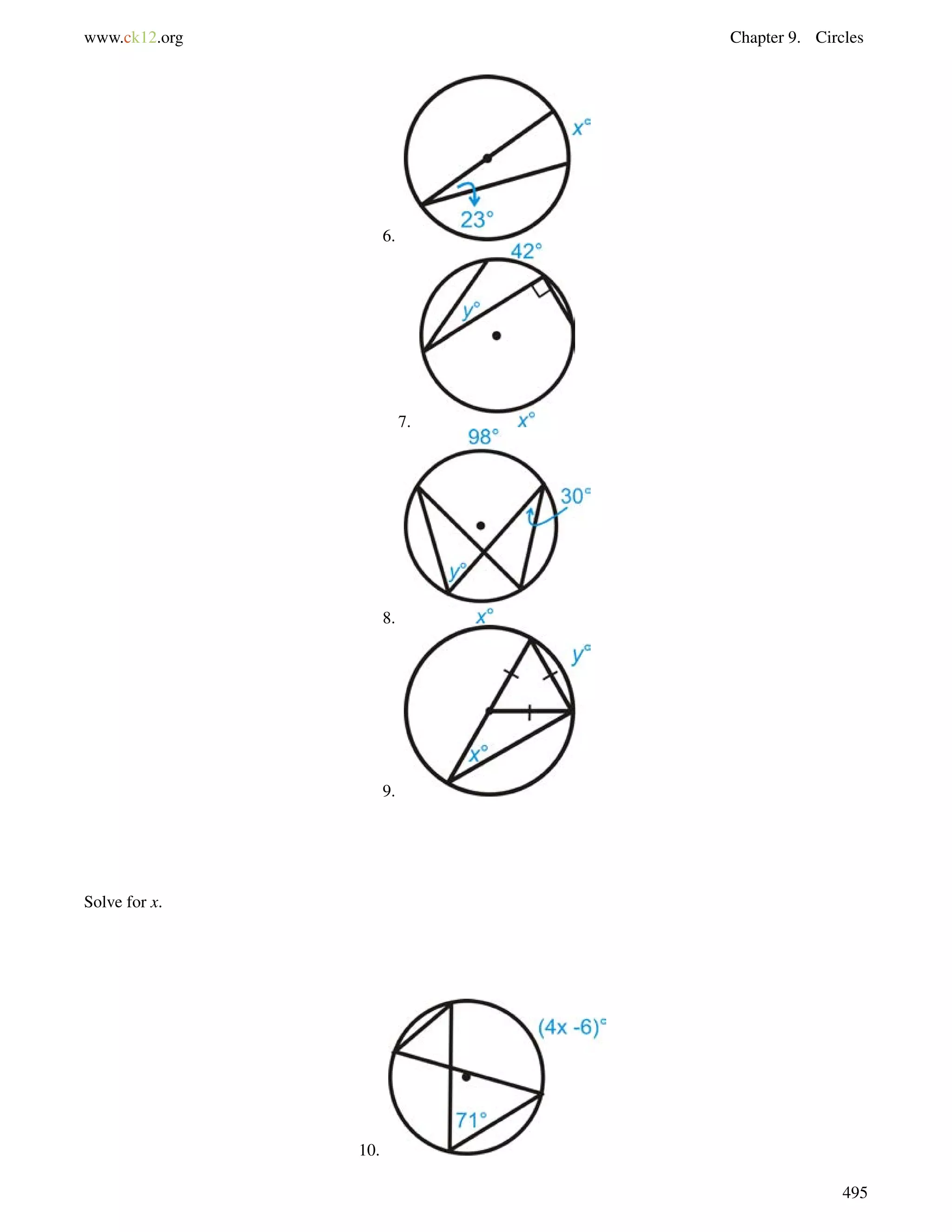 www.ck12.org Chapter 9. Circles 
6. 
7. 
8. 
9. 
Solve for x. 
10. 
495 
 