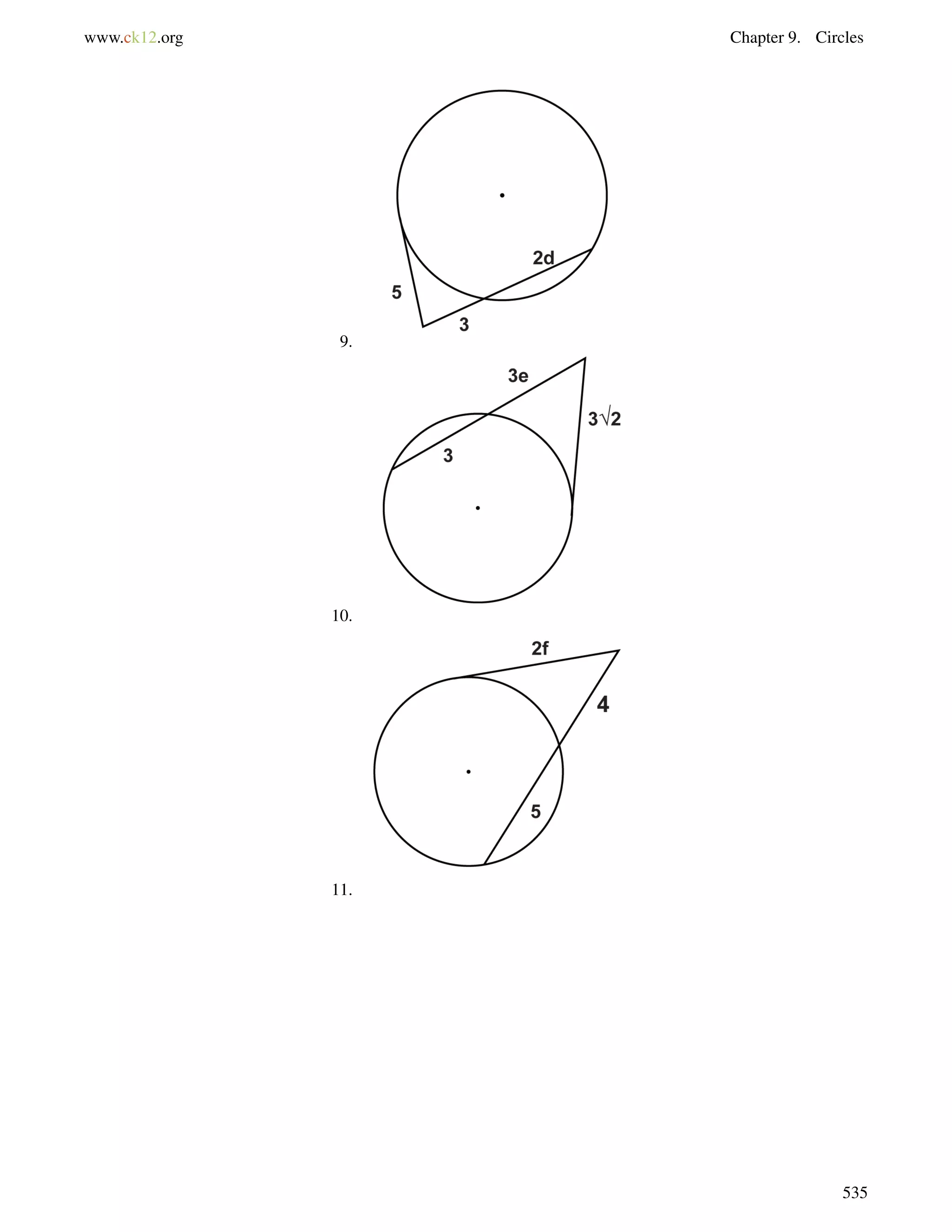 www.ck12.org Chapter 9. Circles 
9. 
10. 
11. 
535 
 