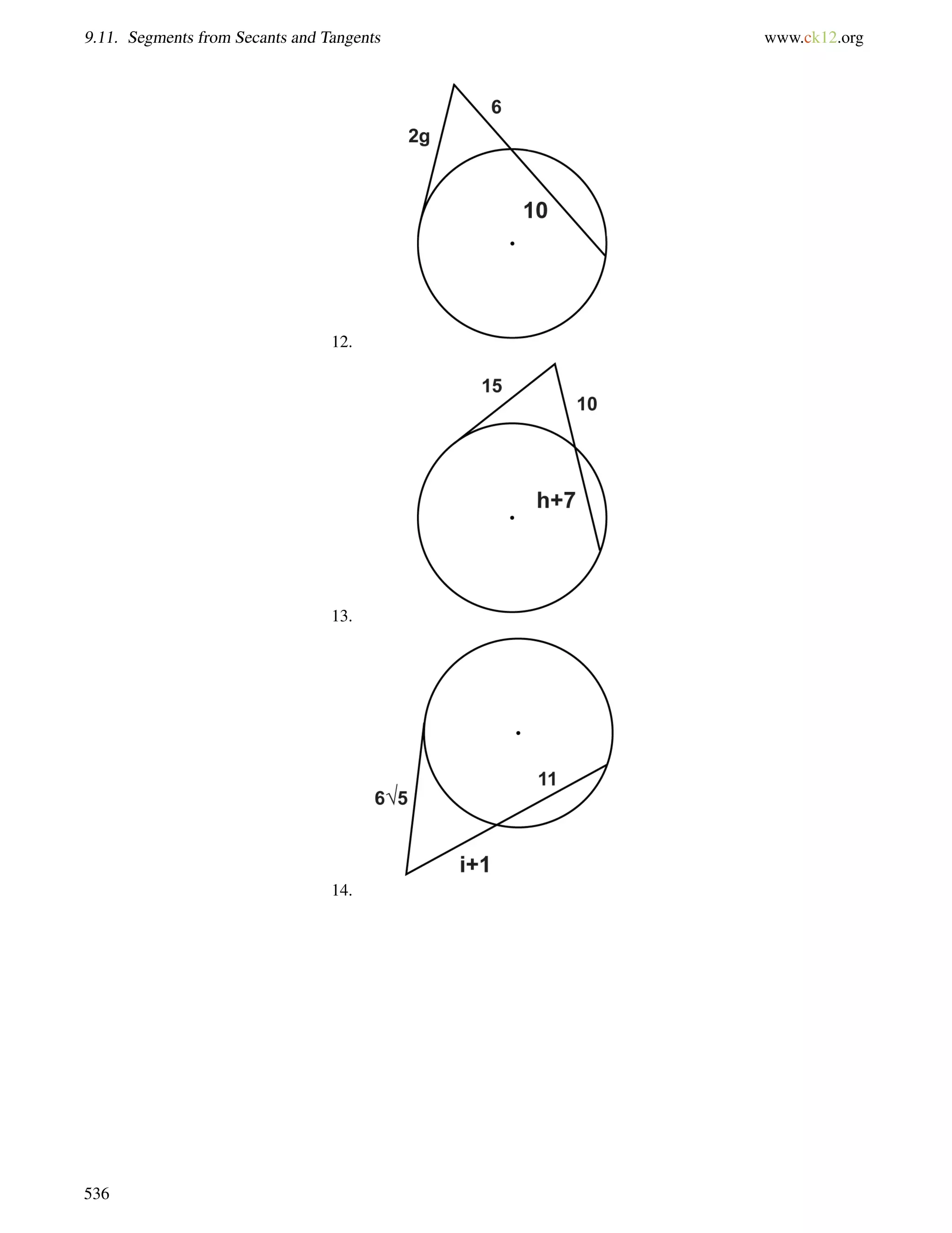 9.11. Segments from Secants and Tangents www.ck12.org 
12. 
13. 
14. 
536 
 