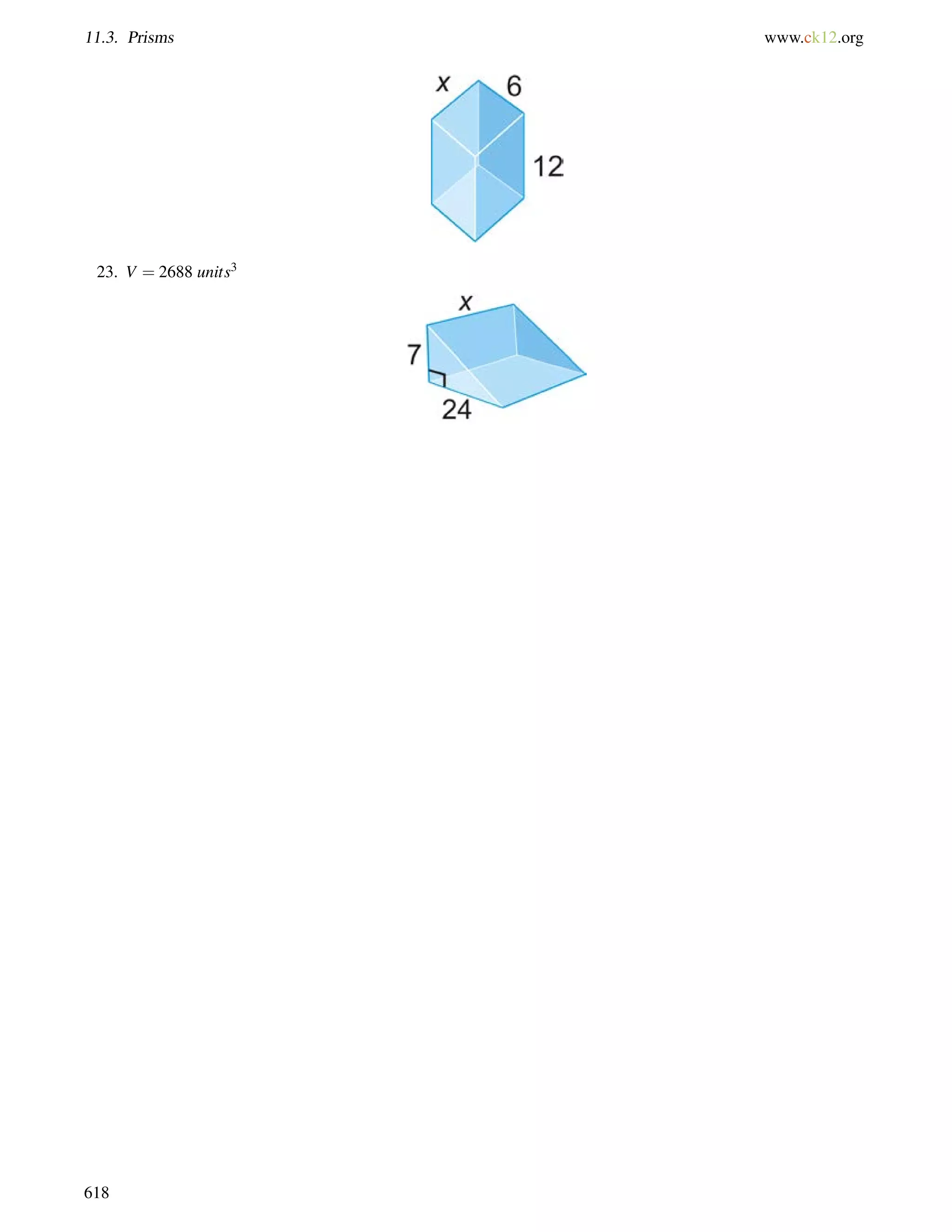11.3. Prisms www.ck12.org 
23. V = 2688 units3 
618 
 