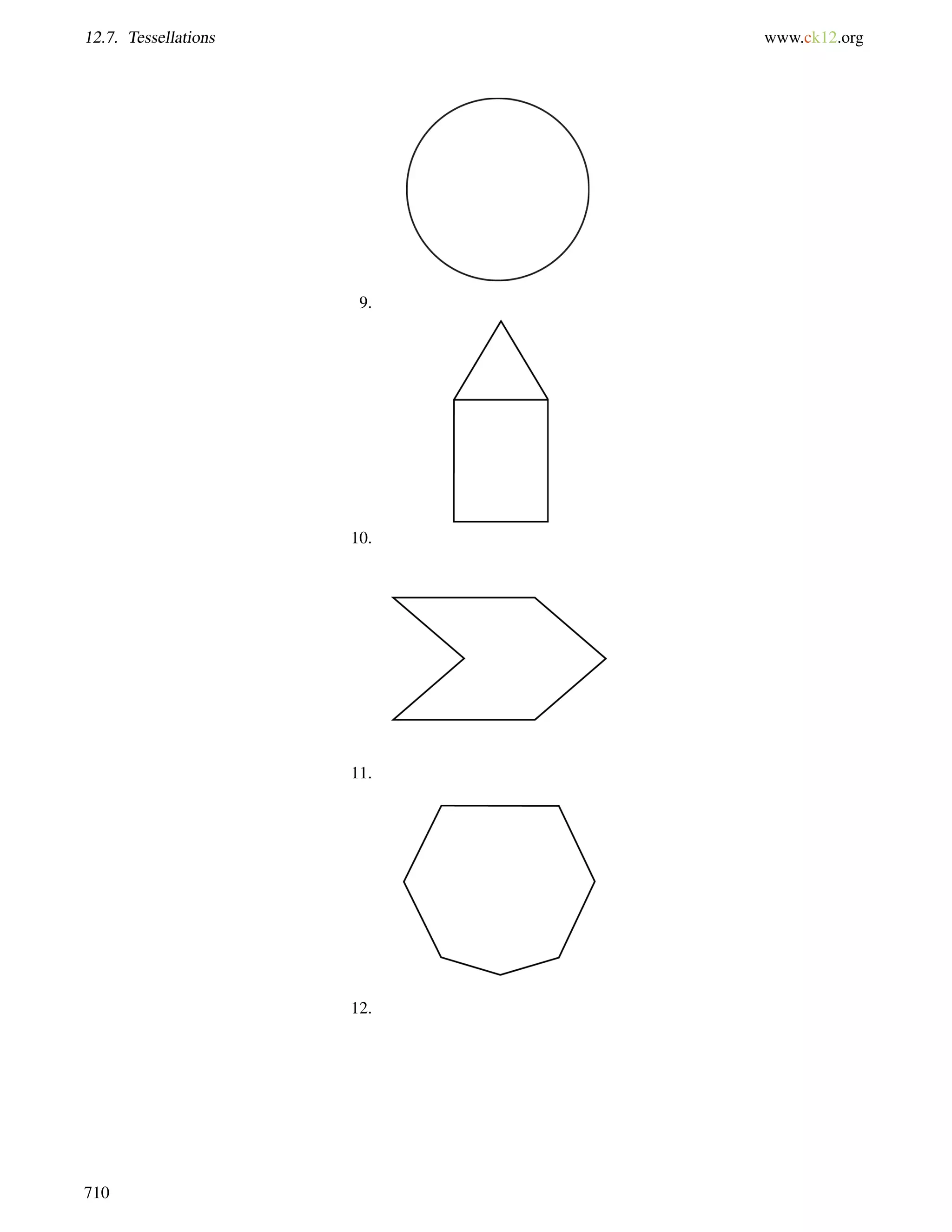12.7. Tessellations www.ck12.org 
9. 
10. 
11. 
12. 
710 
 