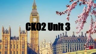 CK02 Unit 3
 