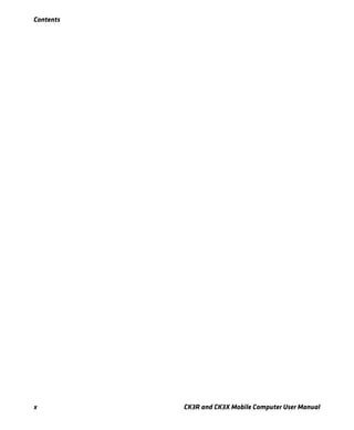 Contents
x CK3R and CK3X Mobile Computer User Manual
 