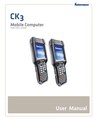 CK3
Mobile ComputerCK3R, CK3X, CK3XNI
User Manual
 