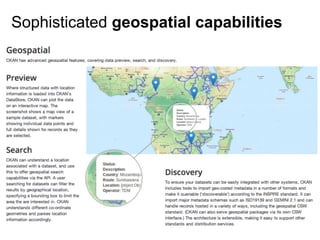 Sophisticated geospatial capabilities

 