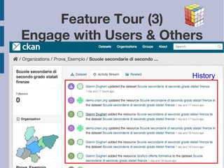 2013/11/9 
Feature Tour (3) 
Engage with Users & Others 
History 
 
