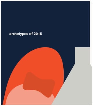 archetypes of 2015 
 