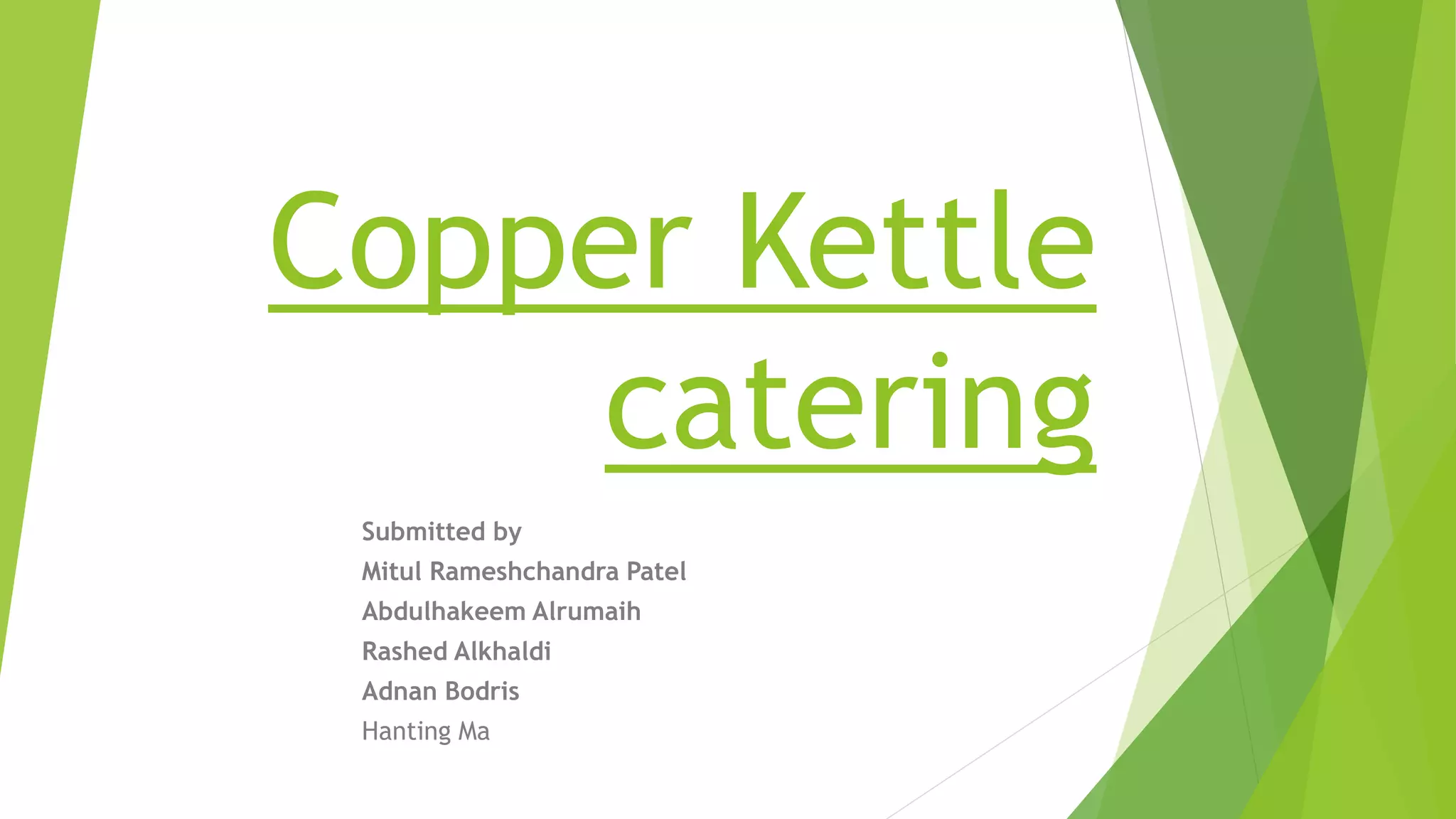 Lean Manufacturing Presentation on Copper Kettle Catering PPT