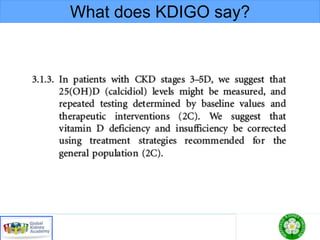 What does KDIGO say?
 