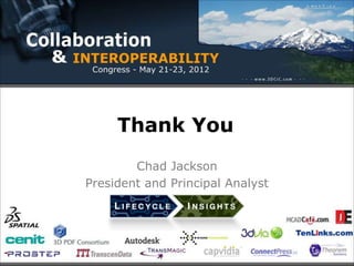 Thank You
        Chad Jackson
President and Principal Analyst
 