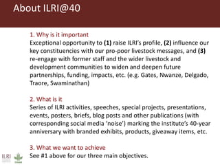 ILRI Comms project insight 2014: ILRI@40