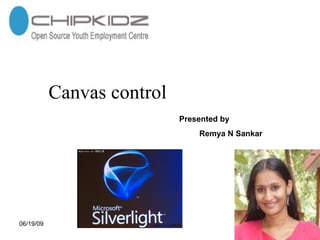 Canvas control Presented by Remya N Sankar 