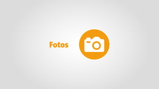 Fotos
 