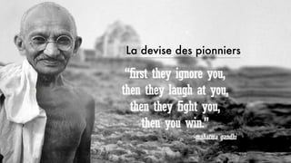 La devise des pionniers
 