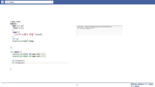 Effective Modern C++ Study
C++ Korea77
 