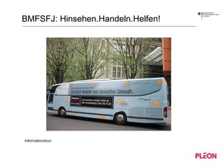 BMFSFJ: Hinsehen.Handeln.Helfen! Informationstour 