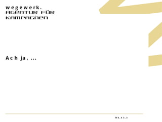 Ach ja, ... 01.11.11 